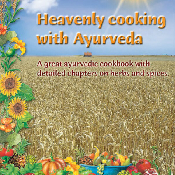 Heavenly Cooking with Ayurveda